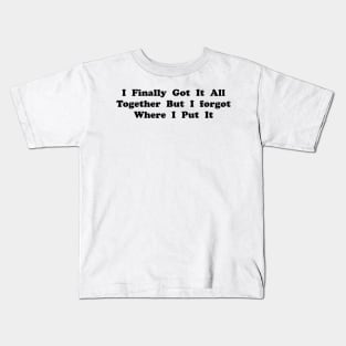 Finally Kids T-Shirt